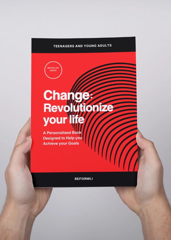 CHANGE REVOLUTIONZIE YOUR LIFE TEENAGERS By Reformli Personalised Books