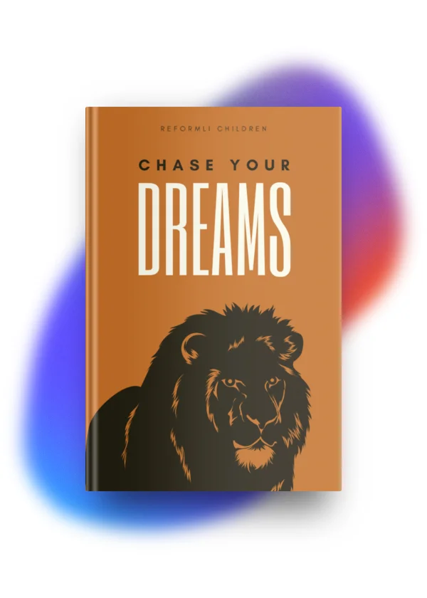 Chase Your Dreams Book By Reformli Personalised Books