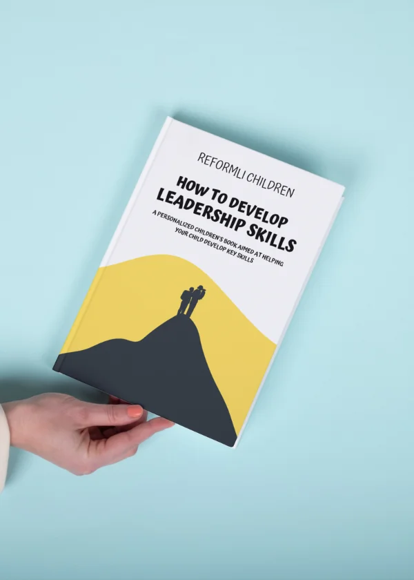 How To Develop Leadership Skills1234 By Reformli Personalised Books