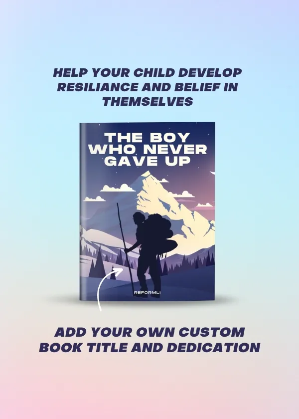 The Boy Who Never Gave Up4 By Reformli Personalised Books